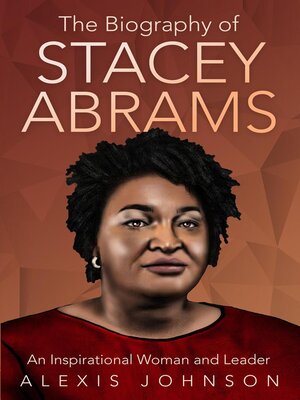 cover image of The Biography of Stacey Abrams